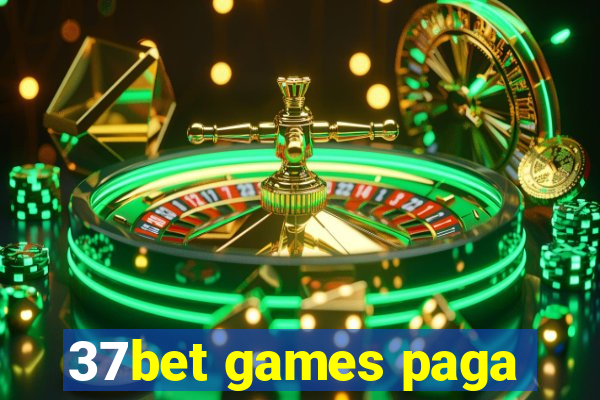 37bet games paga